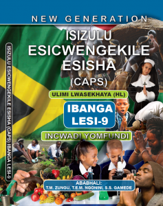 New Generation Isizulu Esicwengekile Grade 9 Learner Book - New Era 